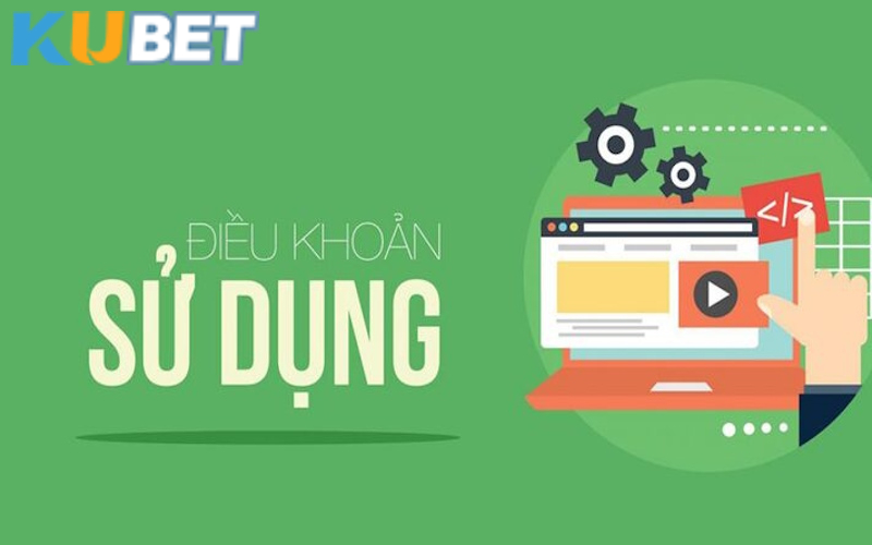 Quy định về điều khoản và điều kiện đồng hành cùng Kubet là bắt buộc